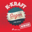 K-Kraft - Sugar (Boon\'s Sweet Fat Dub)