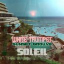 White Trumpet & Sunset Grouve - En regardant la mer (Original Mix)