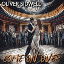 Oliver Sidwell - Come On Over (Radio Edit)