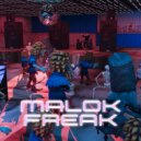 Malok - FREAK (Original Mix)