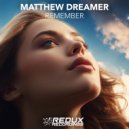 Matthew Dreamer - Remember