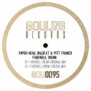 Paper Head, Baldfat & Pitt Franco - Farewell Drunk (Groove Mix)