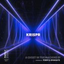KRISPR - A Ghost In The Machine