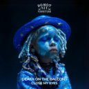 Death on the Balcony - Close My Eyes (Original Mix)