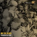 MG THE OLDER - Chanson Politique (Afro Latin Remix)