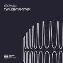 Kroman - Twilight Rhythm (Extended Mix)
