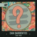 Dan Barrientos - Play Dumb