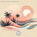 Sebastian Leroi - Cafe Del Mar (Claudio Lafracchia Beach Remix)