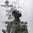Melchyor A - So Simple (Melchyor A\'s touch Soulful Instrumental version)