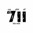 Crew Called Self - 711 (Halo Remix)
