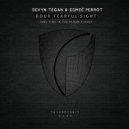 Sevyn Tegan & Esmée Perrot - Dour Tearful Sight (One Time In The Gloom Circus) (Original Mix)