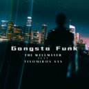 The Wellmayer & Tixomirov Sax - Gangsta Funk