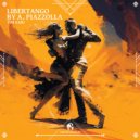 Cafe De Anatolia, Tim Kari - Libertango by A. Piazzolla (Original Mix)