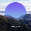 LAR, RAINE - Hold On