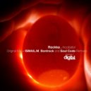 ISMAIL.M, Rockka - Incobator
