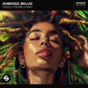 DubDogz & Mojjo - Could You Be Loved