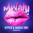 Hyper & Nakka (BR) - MWAH ()