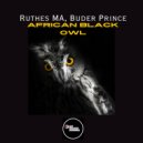 Buder Prince, Ruthes MA - African Black Owl