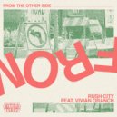 Rush City & Vivian Oranch - From The Other Side (Original Mix)