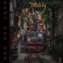 Tutulsky & PAC OUD - Bahn Bao Man (PAC OUD Mix)