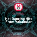 DJ Andjey - Hot Dancing Hits From Vakabular