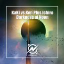 Kaki & Ken Plus Ichiro - Darkness at Noon (Original Mix)