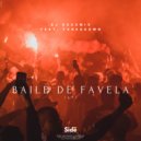 Dj DougMix & Funkadown - Baile de Favela (feat. Funkadown) ()