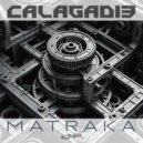 Calagad 13 - Matraka (Cyborg Rhetoric Remix)