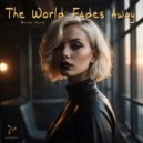 Michael Harris - The World Fades Away (Sunset Mix)