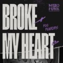 Foo Funkers - Broke My Heart