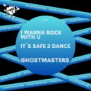 GhostMasters - It\'s Safe 2 Dance (Club Mix)