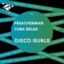 Disco Gurls - Cuba Relax (Club Mix)