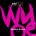 SickSoul Groove - Wyoo (Original Mix)