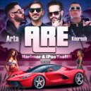 Arta & Koroosh - Are (Narimor & IPooYaaNN Remix)
