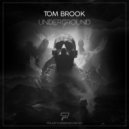 Tom Brook - Underground (Original Mix)