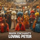 Mark Enchanty - Loving Peter