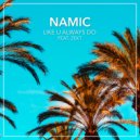 Namic feat. Zekt - Like U Always Do (Original Mix)