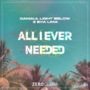 Damaui, Light Below, Eva Lima - All I Ever Needed (Extended Mix)