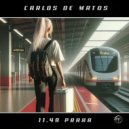 Carlos de Matos - 11:49 Praha (Extended Mix)
