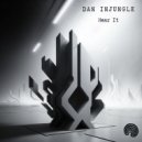 Dan InJungle - Hear It (Original)