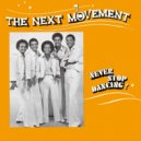 The Next Movement - Never Stop Dancin ()
