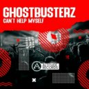 Ghostbusterz - Can't Help Myself