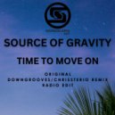 Source of Gravity - Time to Move On