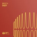 Brych - Dizzy (Original Mix)