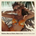 Bobina, Marcus Dielen, Mario Cola - Need To Feel Loved (Extended Mix)