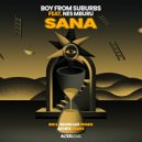 Boy From Suburbs, Nes Mburu - Sana (Original Mix)