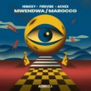 HiMoxY, Firevibe, Achex - Mwendwa (Original Mix)