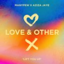 ManyFew x Aziza Jaye - Lift You Up (Extended Mix)