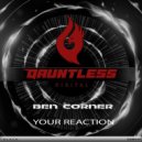 Ben Corner - Your Reaction (Original Mix)