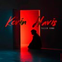 Kevin Havis - Fallen Down